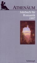 Behler / Oesterle / Hörisch |  Athenäum - 7. Jahrgang 1997 - Jahrbuch für Romantik | Buch |  Sack Fachmedien