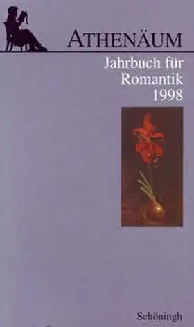 Behler / Oesterle / Hörisch |  Athenäum - 8. Jahrgang 1998 - Jahrbuch für Romantik | Buch |  Sack Fachmedien