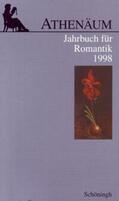 Behler / Oesterle / Frank |  Athenäum. Jahrbuch für Romantik 1998 | Buch |  Sack Fachmedien