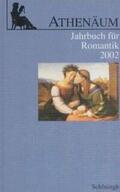 Behler / Oesterle / Frank |  Athenäum. Jahrbuch für Romantik 2002 | Buch |  Sack Fachmedien