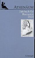 Behler / Oesterle / Frank |  Athenäum Jahrbuch für Romantik 13 | Buch |  Sack Fachmedien