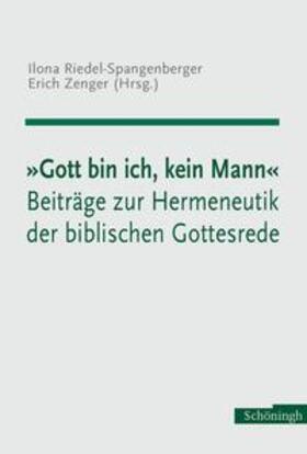 Riedel-Spangenberger / Zenger | "Gott bin ich, kein Mann" | Buch | 978-3-506-71385-8 | sack.de