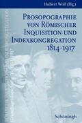 Wolf |  Prosopographie von Römischer Inquisition und Indexkongregation 1814-1917 | Buch |  Sack Fachmedien