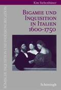 Siebenhüner |  Bigamie und Inquisition in Italien 1600-1750 | Buch |  Sack Fachmedien