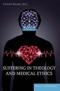 Mandry |  Suffering in Theology and Medical Ethics | Buch |  Sack Fachmedien