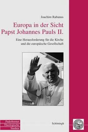Rabanus |  Europa in der Sicht Papst Johannes Pauls II. | Buch |  Sack Fachmedien