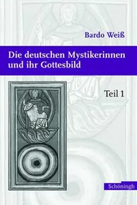 Weiß |  Die deutschen Mystikerinnen und ihr Gottesbild | Buch |  Sack Fachmedien