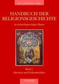 Dinzelbacher / Dinzelbach / Krochmalnik |  Handbuch der Religionsgeschichte im deutschsprachigen Raum Band 1 | Buch |  Sack Fachmedien