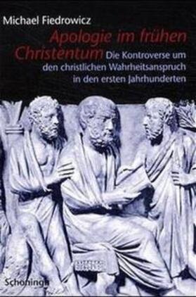 Fiedrowicz | Apologie im frühen Christentum | Buch | 978-3-506-72733-6 | sack.de