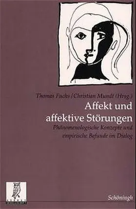 Fuchs / Mundt |  Affekt und affektive Störungen | Buch |  Sack Fachmedien