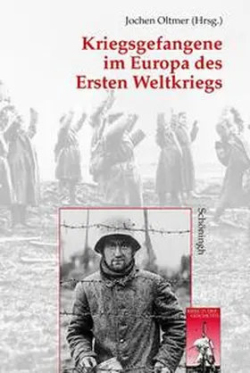 Oltmer | Kriegsgefangene im Europa des Ersten Weltkriegs | Buch | 978-3-506-72927-9 | sack.de