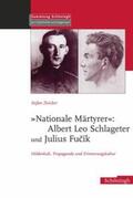 Zwicker |  "Nationale Märtyrer": Albert Leo Schlageter und Julius Fucík | Buch |  Sack Fachmedien