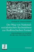 Scheuren-Brandes |  Der Weg von Nationalsozialistischen Rechtslehren zur Radbruchschen Formel | Buch |  Sack Fachmedien