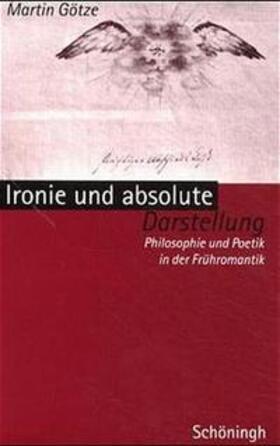 Götze | Ironie und absolute Darstellung | Buch | 978-3-506-73200-2 | sack.de
