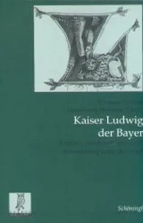 Nehlsen / Hermann |  Kaiser Ludwig der Bayer | Buch |  Sack Fachmedien