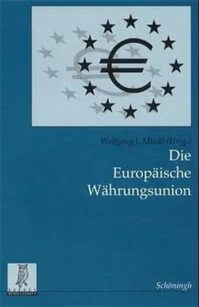 Mückl |  Die Europäische Währungsunion | Buch |  Sack Fachmedien