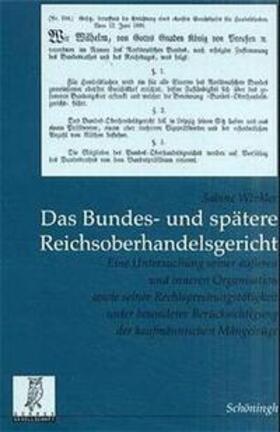 Winkler |  Das Bundes- und spätere Reichsoberhandelsgericht | Buch |  Sack Fachmedien