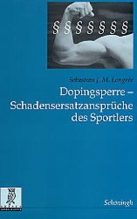 Longrée |  Dopingsperre - Schadensersatzansprüche des Sportlers | Buch |  Sack Fachmedien