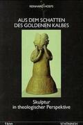 Hoeps |  Aus dem Schatten des goldenen Kalbes | Buch |  Sack Fachmedien