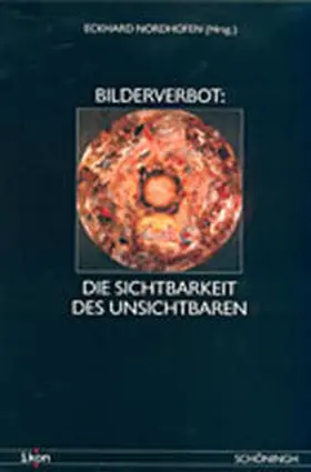 Nordhofen |  Bilderverbot. Die Sichtbarkeit des Unsichtbaren | Buch |  Sack Fachmedien