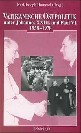Gieseking / Hummel |  Vatikanische Ostpolitik unter Johannes XXIII. und Paul VI | Buch |  Sack Fachmedien