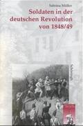 Müller |  Soldaten in der deutschen Revolution von 1848/49 | Buch |  Sack Fachmedien