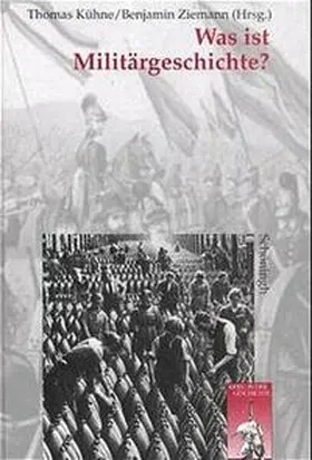 Kühne / Ziemann |  Was ist Militärgeschichte? | Buch |  Sack Fachmedien