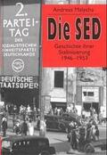 Malycha |  Die SED. Geschichte ihrer Stalinisierung 1946 - 1953 | Buch |  Sack Fachmedien