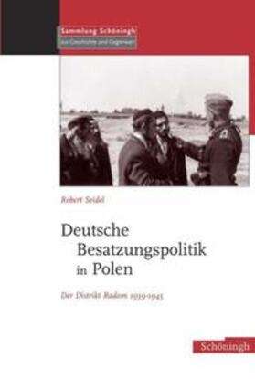 Seidel |  Deutsche Besatzungspolitik in Polen | Buch |  Sack Fachmedien