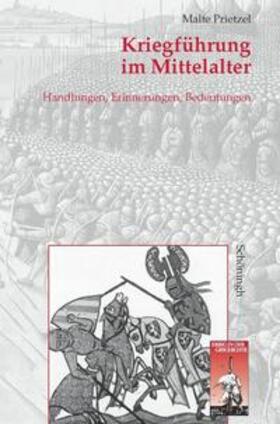 Prietzel | Kriegführung im Mittelalter | Buch | 978-3-506-75634-3 | sack.de