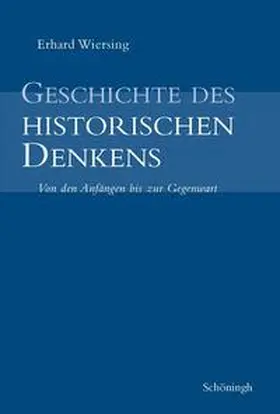 Wiersing |  Geschichte des historischen Denkens | Buch |  Sack Fachmedien
