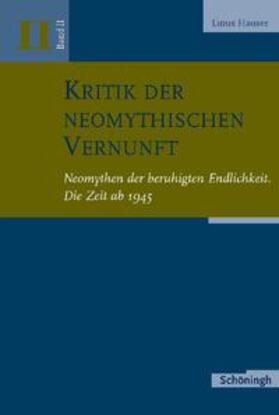 Hauser | Kritik der neomythischen Vernunft | Buch | 978-3-506-75670-1 | sack.de
