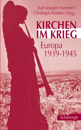 Kösters / Gieseking / Hummel |  Kirchen im Krieg 1939-1945 | Buch |  Sack Fachmedien