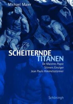 Maier | Scheiternde Titanen | Buch | 978-3-506-75739-5 | sack.de