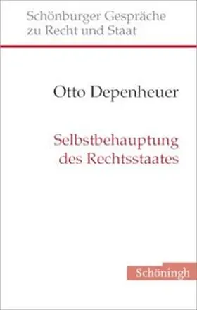 Depenheuer |  Selbstbehauptung des Rechtsstaates | Buch |  Sack Fachmedien