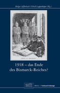 Afflerbach |  1918 - Das Ende des Bismarck-Reichs? | Buch |  Sack Fachmedien