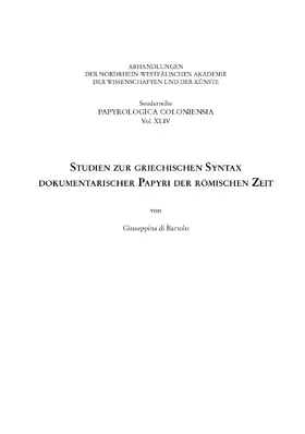 di Bartolo |  Studien zur griechischen Syntax dokumentarischer Papyri der römischen Zeit | Buch |  Sack Fachmedien