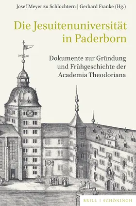 Schlochtern / Franke |  Die Jesuitenuniversität in Paderborn | Buch |  Sack Fachmedien