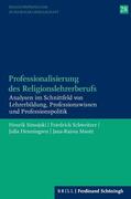 Simojoki / Schweitzer / Henningsen |  Professionalisierung des Religionslehrerberufs | Buch |  Sack Fachmedien