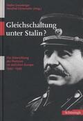 Creuzberger / Görtemaker |  Gleichschaltung unter Stalin? | Buch |  Sack Fachmedien
