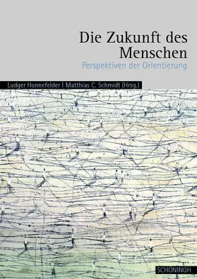 Schmidt / Honnefelder |  Die Zukunft des Menschen | Buch |  Sack Fachmedien