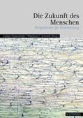 Honnefelder / Schmidt |  Die Zukunft des Menschen | Buch |  Sack Fachmedien