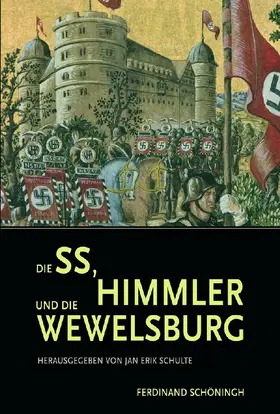 Schulte |  Die SS, Himmler und die Wewelsburg | Buch |  Sack Fachmedien