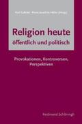 Gabriel / Höhn |  Religion heute - öffentlich und politisch | Buch |  Sack Fachmedien