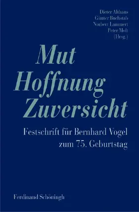 Molt / Lammert MdB / Althaus |  Mut - Hoffnung - Zuversicht | Buch |  Sack Fachmedien