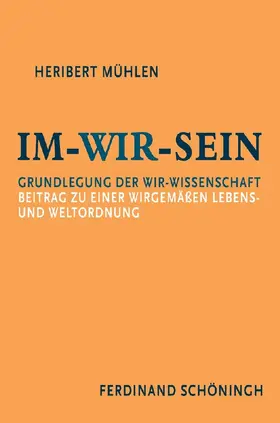Mühlen | Im-Wir-sein | Buch | 978-3-506-76505-5 | www.sack.de