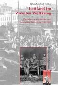 Felder |  Lettland im Zweiten Weltkrieg | Buch |  Sack Fachmedien
