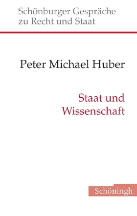 Huber |  Staat und Wissenschaft | Buch |  Sack Fachmedien