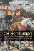 Lang |  Cosimo de' Medici, die Gesandten und die Condottieri | Buch |  Sack Fachmedien