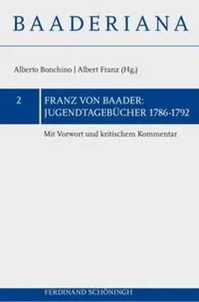 Baader / Bonchino / Franz |  Jugendtagebücher 1786-1792 | Buch |  Sack Fachmedien